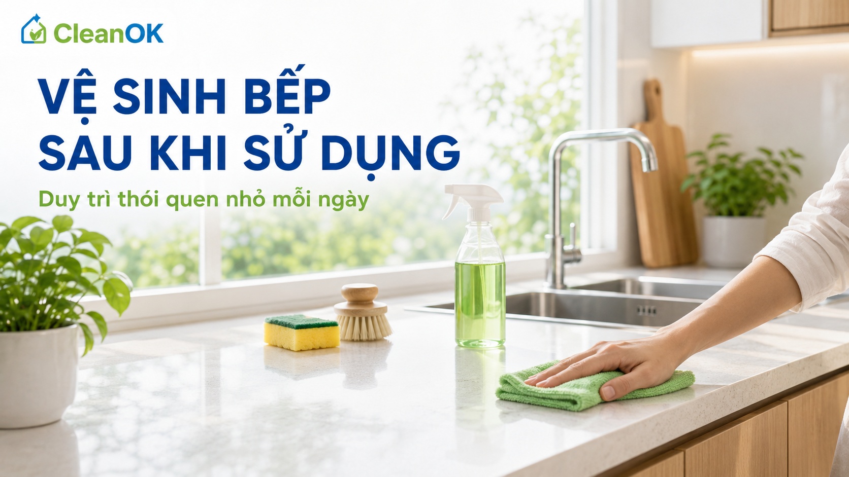 vệ sinh nhà bếp sạch sẽ gọn gàng sau khi sử dụng