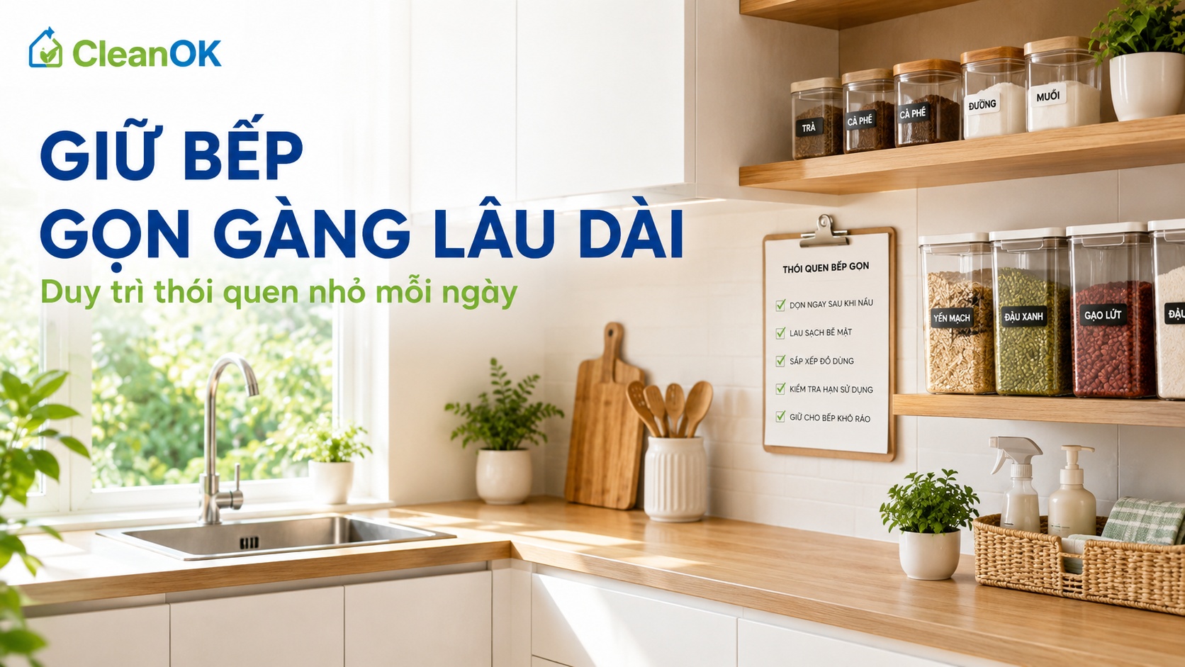 giữ nhà bếp gọn gàng lâu dài với CleanOK